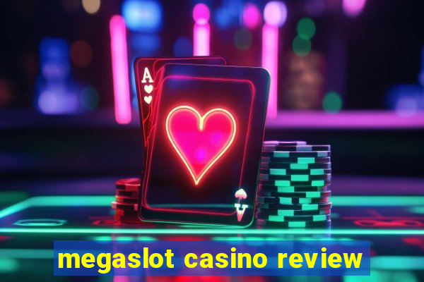 megaslot casino review